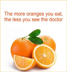 The more oranges you eat, the less you see the doctor